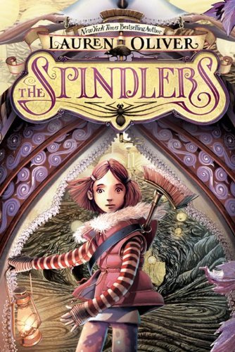 Lauren Oliver/The Spindlers